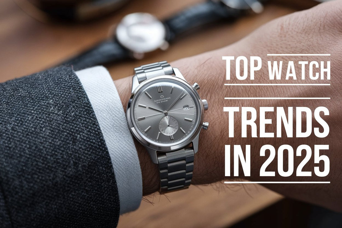 Top Watch Trends in 2025: What Retailers & Resellers Need to Know